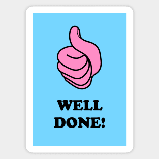 Well Done! Sticker